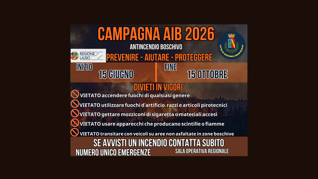 Locandina della Campagna Antincendio Boschivo (AIB) 2026 promossa da Regione Lazio e Comune di Guidonia Montecelio, con l'indicazione del periodo di validità, dei divieti in vigore e dei numeri da contattare in caso di emergenza.