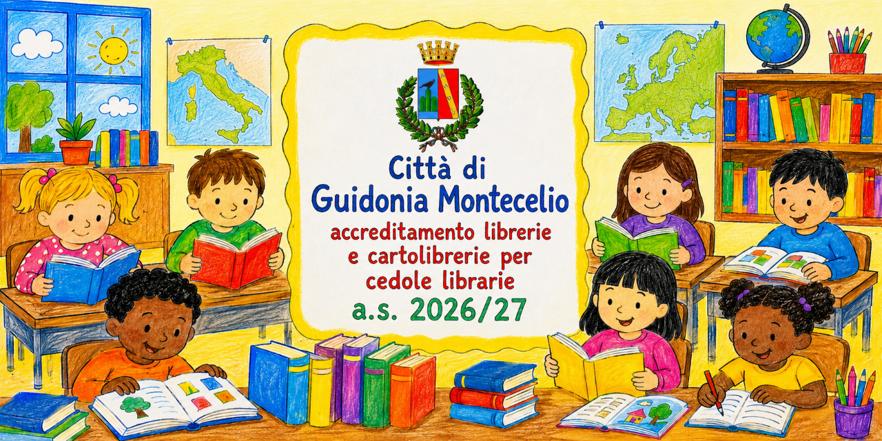 Un gruppo di bambini studia insieme a scuola. Al centro compare il logo del Comune e la scritta: ‘Città di Guidonia Montecelio –  accreditamento librerie e cartolibrerie per cedole librarie a.s.2026-27.      
